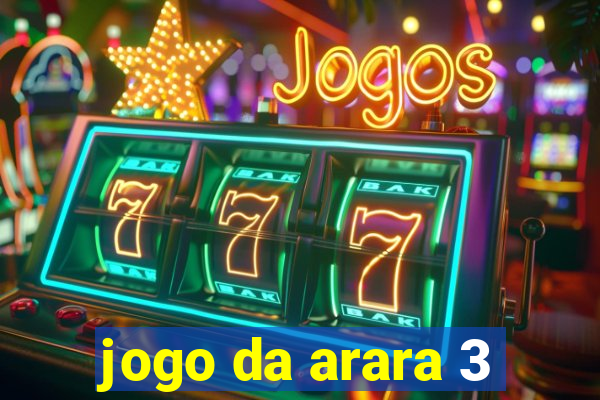 jogo da arara 3